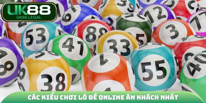 Lô Đề Online - Dự Đoán KQXS Săn Thưởng Đến 1:900 Cực Đã 4 Các kiểu chơi lô đề online ăn khách nhất
