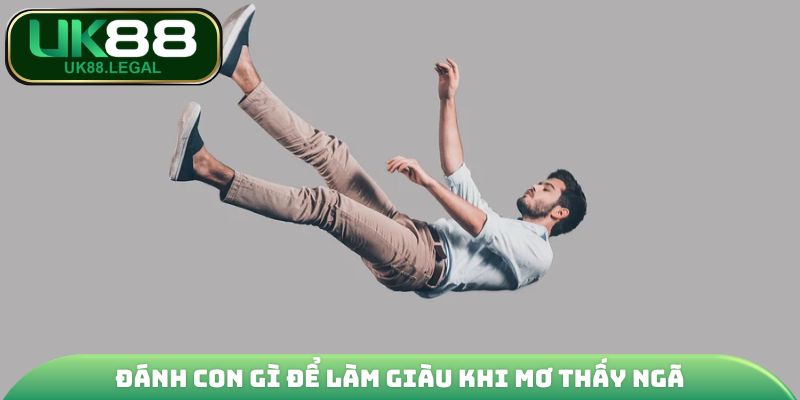 Mơ Thấy Ngã | Lời Cảnh Báo Và Con Số Lô Đề Được Báo Trước 4 Đánh con gì để làm giàu khi mơ thấy ngã