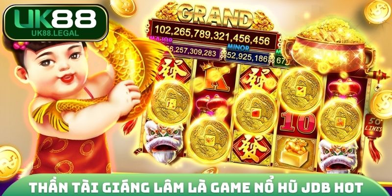 Nổ Hũ JDB - TOP 4 Trò Chơi Cực Hot Nên Thử Ngay Hôm Nay 2 Thần Tài Giáng Lâm là game nổ hũ JDB hot