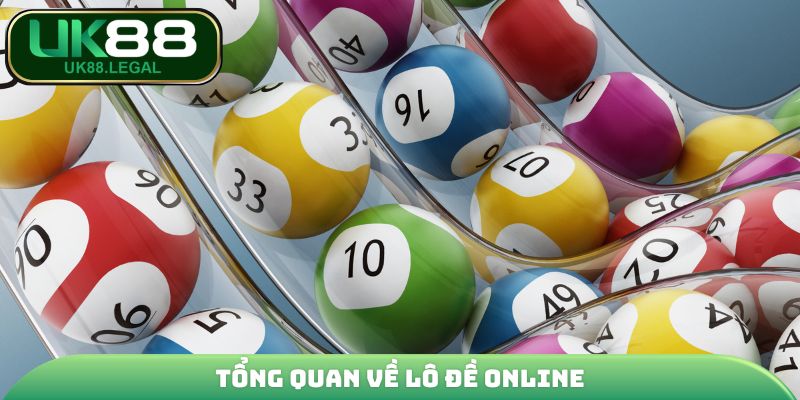 Lô Đề Online - Dự Đoán KQXS Săn Thưởng Đến 1:900 Cực Đã 2 Tổng quan về lô đề online